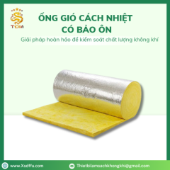 Ống Gió Cách Nhiệt Có Bảo Ồn