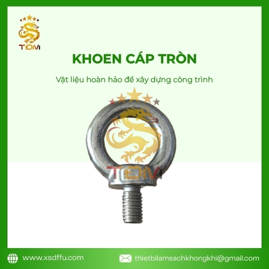 Khoen cáp tròn – Mắt cẩu ren chịu lực cho nâng hạ và treo thiết bị
